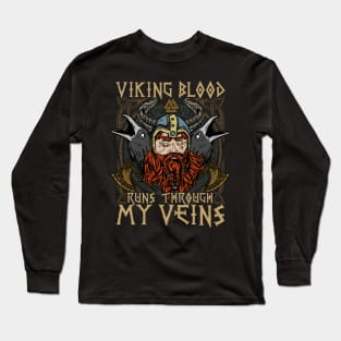 Viking Blood runs Through My Veins T-Shirt Long Sleeve T-Shirt